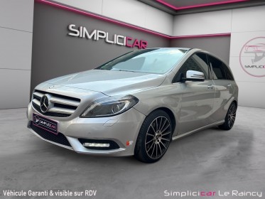 Mercedes classe b 250 blueefficiency fascination 7-g dct a occasion le raincy (93) simplicicar simplicibike france