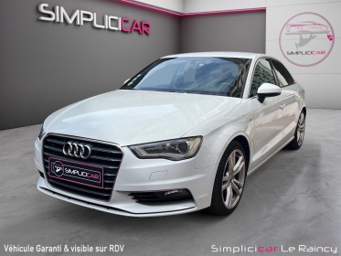 Audi a3 berline 2.0 tdi 150 s line s tronic 6 occasion le raincy (93) simplicicar simplicibike france