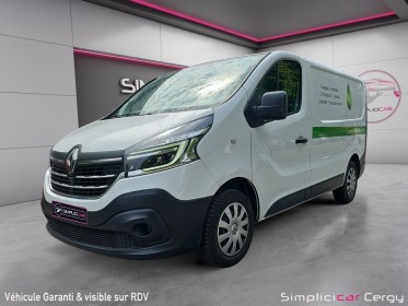 Renault trafic fourgon gn l1h1 dci 120 cv grand confort / gps occasion cergy (95) simplicicar simplicibike france