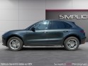 Porsche macan 3.0 v6 340ch s pdk bose toit attelage gps carplay garantie 12 mois occasion simplicicar perpignan  simplicicar...