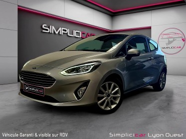 Ford fiesta 1.0 ecoboost 100 ch bvm6 titanium garantie 12 mois occasion simplicicar lyon ouest simplicicar simplicibike france