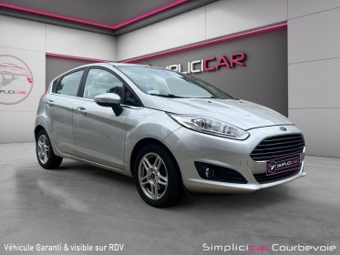 Ford fiesta 1.0 ecoboost 100 ss titanium garantie 12 mois start/stop climatisation auto rétroviseurs Électrique vitres......