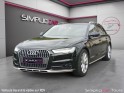 Audi a6 allroad quattro v6 3.0 tdi 272 s tronic avus 1° main kms certifies occasion simplicicar tours  simplicicar...