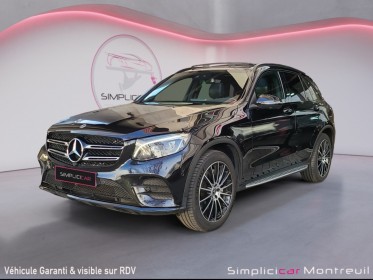 Mercedes glc classe   220 d 9g-tronic 4matic fascination full option occasion montreuil (porte de vincennes)(75) simplicicar...