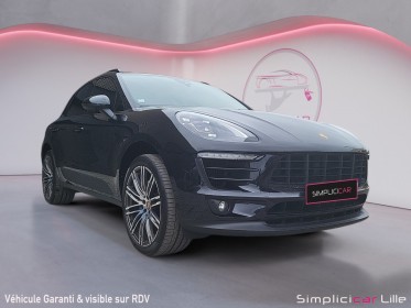 Porsche macan 3.0 v6 340 ch s pdk /pack chrono/toit panoramique ouvrant occasion simplicicar lille  simplicicar simplicibike...