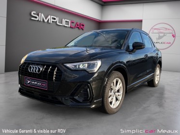 Audi q3 q3 35 tfsi 150 ch s tronic 7 s line, caméra de reculs, apple carplay occasion simplicicar meaux simplicicar...