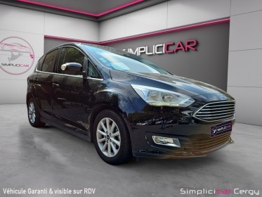 Ford c-max 1.0 ecoboost 125 ss titanium / camÉra de recul occasion cergy (95) simplicicar simplicibike france