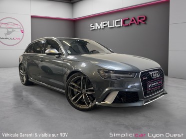 Audi rs6 avant v8 4.0 tfsi 560 quattro tiptronic 8 - immat fr pas de malus - garantie 12 mois occasion simplicicar lyon ouest...