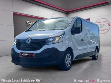 Renault trafic plancher cabine hc l2h1 1200 kg dci 125 energy e6 confort occasion simplicicar biarritz  simplicicar...