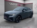 Audi q2 35 tfsi 150 s tronic 7 s line garantie audi toit ouvrant pack black camera de recul carplay occasion simplicicar...