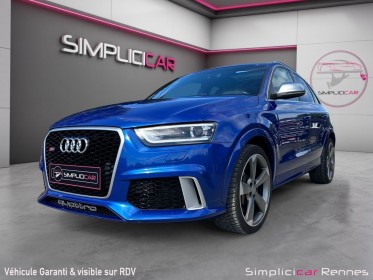 Audi rs q3 2.5 tfsi 310 ch quattro s tronic 7, toit ouvrant, reprise possible occasion simplicicar rennes simplicicar...