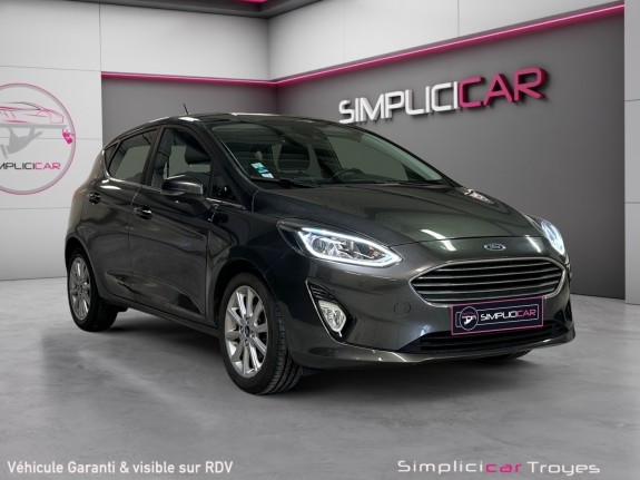 Ford fiesta 1.0 ecoboost 100 ch ss bvm6 titanium occasion troyes simplicicar simplicibike france