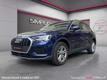 Audi q3 45 tfsie 245 ch s tronic 6 business line carplay, camera, garantie occasion simplicicar villejuif  simplicicar...