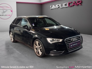 Audi a3 sportback 1.4 tfsi 125 s line occasion montpellier (34) simplicicar simplicibike france