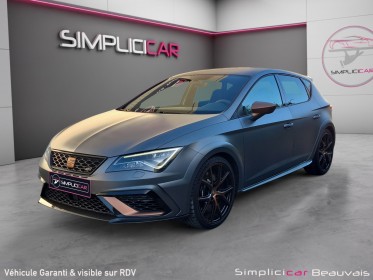 Seat leon 2.0 tsi 300 dsg6 cupra r occasion parc voitures beauvais simplicicar simplicibike france