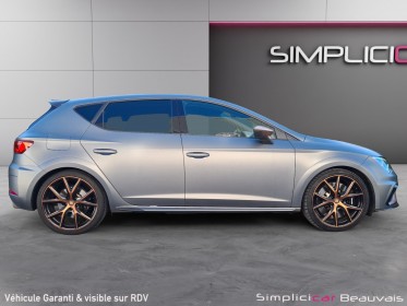 Seat leon 2.0 tsi 300 dsg6 cupra r occasion parc voitures beauvais simplicicar simplicibike france