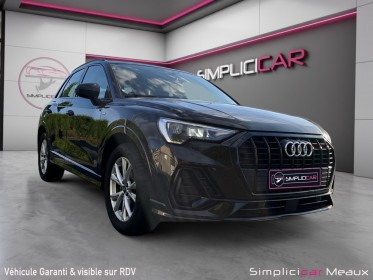 Audi q3 q3 35 tfsi 150 ch s tronic 7 s line, caméra de reculs, apple carplay occasion simplicicar meaux simplicicar...