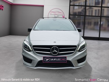 Mercedes classe b fascination amg  180 7-g dct / toit panoramique occasion osny simplicicar simplicibike france