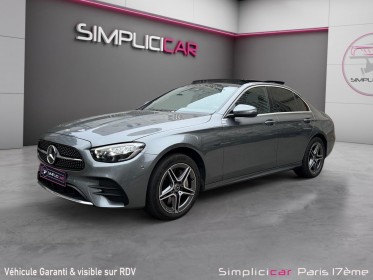 Mercedes classe e 300 e eqpower 9g-tronic amg line / toit ouvrant occasion paris 17ème (75)(porte maillot) simplicicar...