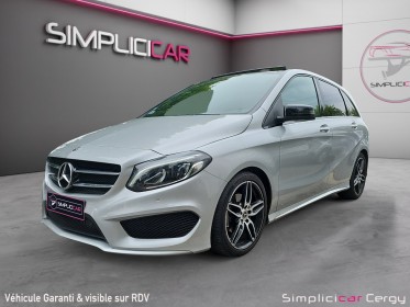 Mercedes classe b 180 7-g dct fascination amg / toit panoramique occasion osny simplicicar simplicibike france