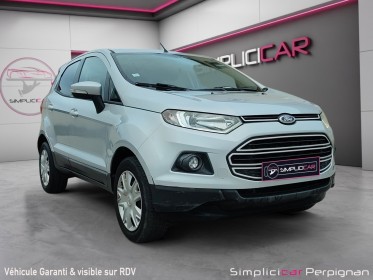 Ford ecosport 1.0 ecoboost 125 trend - bluetooth - régulateur/limiteur de vitesse - garantie 12 mois europe occasion...