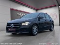 Mercedes classe b 180 d 7g-dct progressive line edition révisé  garantie 12 mois occasion simplicicar royan simplicicar...