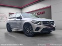 Mercedes glc classe glc 250 d 9g-tronic fascination 4matic suivi mercedes garantie 12 mois. occasion montreuil (porte de...