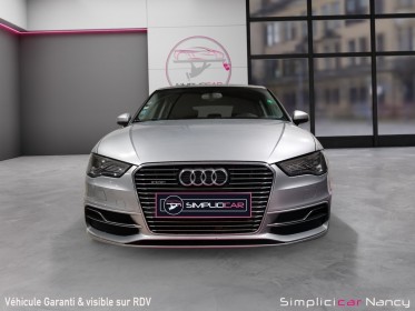 Audi a3 sportback 1.4 tfsi e-tron 204 ambition luxe s tronic 6 / origine france / garantie 12 mois occasion simplicicar nancy...