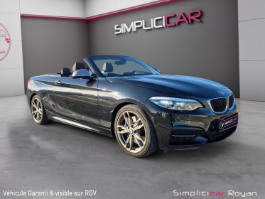 Bmw serie 2 cabriolet f23 lci2 m240i 340 ch bva8 occasion simplicicar royan simplicicar simplicibike france