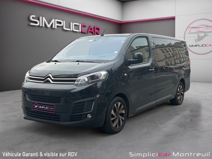 Citroen spacetourer business xl bluehdi 150 ss bvm6 business occasion montreuil (porte de vincennes)(75) simplicicar...