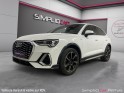 Audi q3 sportback 35 tdi 150 ch s tronic 7 s line ext camera recul / attelage retractable garantie 12 mois occasion...