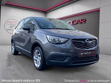 Opel crossland x 1.2 83 ch edition courroie faite occasion simplicicar vaucresson simplicicar simplicibike france