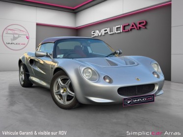 Lotus elise 1.8i occasion simplicicar arras  simplicicar simplicibike france