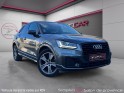 Audi q2 30 tdi 116 s tronic 7 s line / toit ouvrant / carplay / camera occasion simplicicar salon de provence simplicicar...