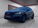 Audi q2 30 tdi 116 s tronic 7 s line / toit ouvrant / carplay / camera occasion simplicicar salon de provence simplicicar...