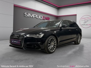 Audi a6 avant v6 3.0 tdi 272 s tronic 7 quattro avus garantie 12 mois occasion abbeville simplicicar simplicibike france