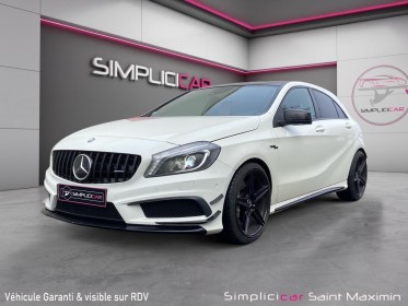 Mercedes classe a 45 amg pack aero 4-matic speedshift dct a occasion simplicicar st-maximin simplicicar simplicibike france