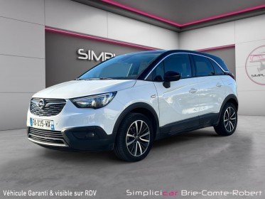 Opel crossland x 1.2 turbo 110 ch ecotec innovation occasion simplicicar brie-comte-robert simplicicar simplicibike france