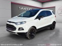 Ford ecosport 1.0 ecoboost 125 titanium s / camera recul / keyless / bluetooth / garantie 12 mois occasion simplicicar...