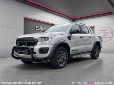 Ford ranger double cabine 2.0 ecoblue 213 bv10 wildtrak garantie 12mois occasion parc voitures beauvais simplicicar...