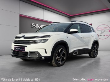 Citroen c5 aircross bluehdi 130 ss bvm6 c-series  applecar play  garantie 12 mois occasion simplicicar vernon simplicicar...