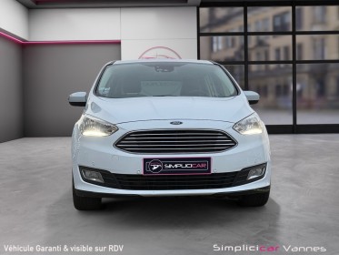 Ford grand c-max 1.0 ecoboost 125 ss trend, 7 places, garantie 12 mois occasion scl 56 - simplicicar vannes simplicicar...