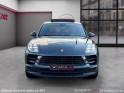 Porsche macan s 3.0 354 ch pdk attelage - pdls  - pasm - bose - pack chrono - pack sport design - toit ouvrant - camera -...