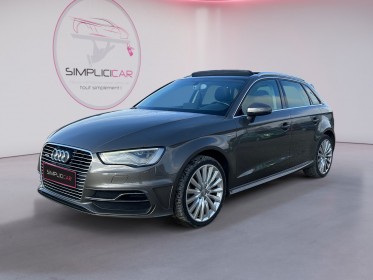 Audi a3 sportback 1.4 tfsi e-tron 204 ambition luxe s tronic 6 toit ouvrant/ sieges chauffants--- occasion simplicicar...