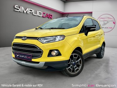 Ford ecosport 1.0 ecoboost 125 titanium / sieges chauffants / radar de recul / garantie 12 mois occasion simplicicar...