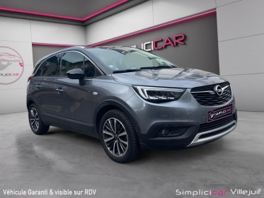 Opel crossland x 1.2 turbo 110 ch bva6 ultimate, caméra de recul, toit panoramique, garantie 12 mois occasion simplicicar...