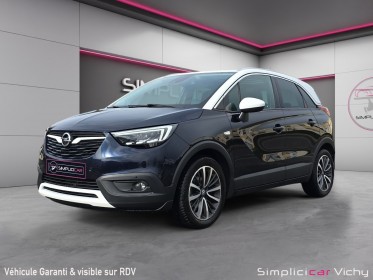 Opel crossland x 1.2 turbo 110 ch bva6 ultimate toit ouvrant panoramique camera de recul apple car play sièges volant......