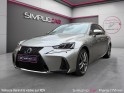 Lexus is my20 300h f sport/carplay/toit ouvrant/siege chauffant occasion paris 17ème (75)(porte maillot) simplicicar...