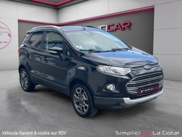 Ford ecosport 1.0  boost titanium occasion simplicicar la ciotat simplicicar simplicibike france